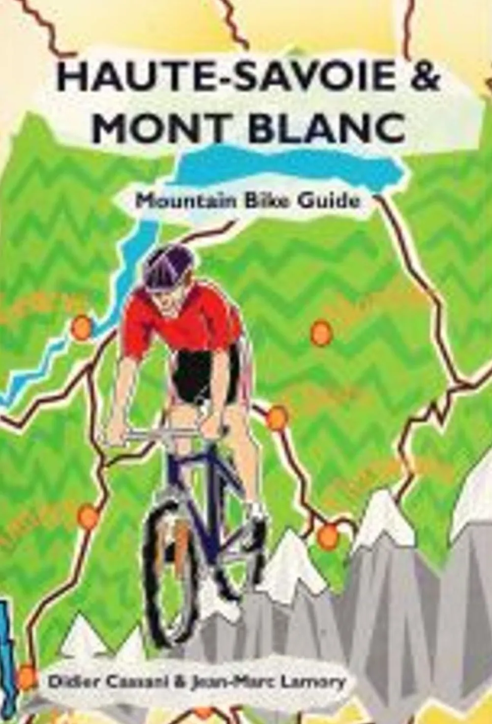 Hot Haute-Savoie And Mount Blanc Mountain Bike Guide Kirjat Ja Oppaat